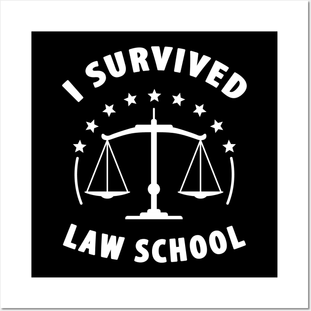 I survived law school Wall Art by captainmood